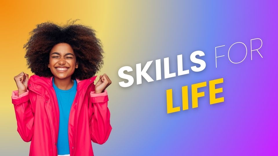 Skills for Life