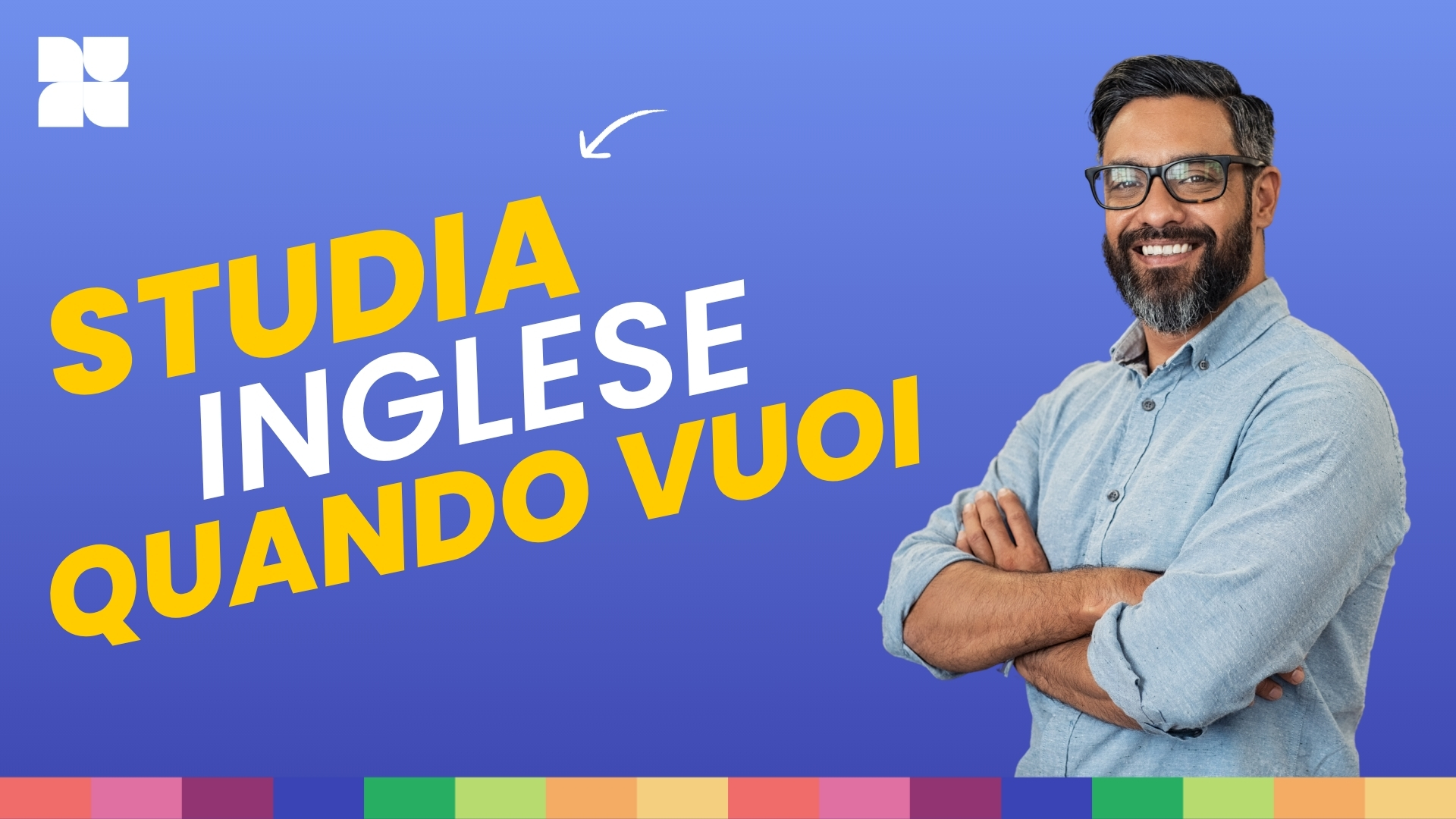 Studia inglese quando vuoi.